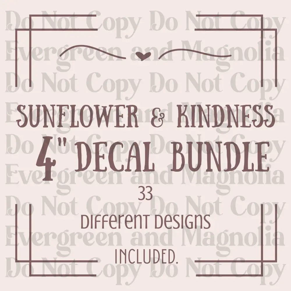 Sunflowers & Kindness Decal Bundle 3 or 4 inch