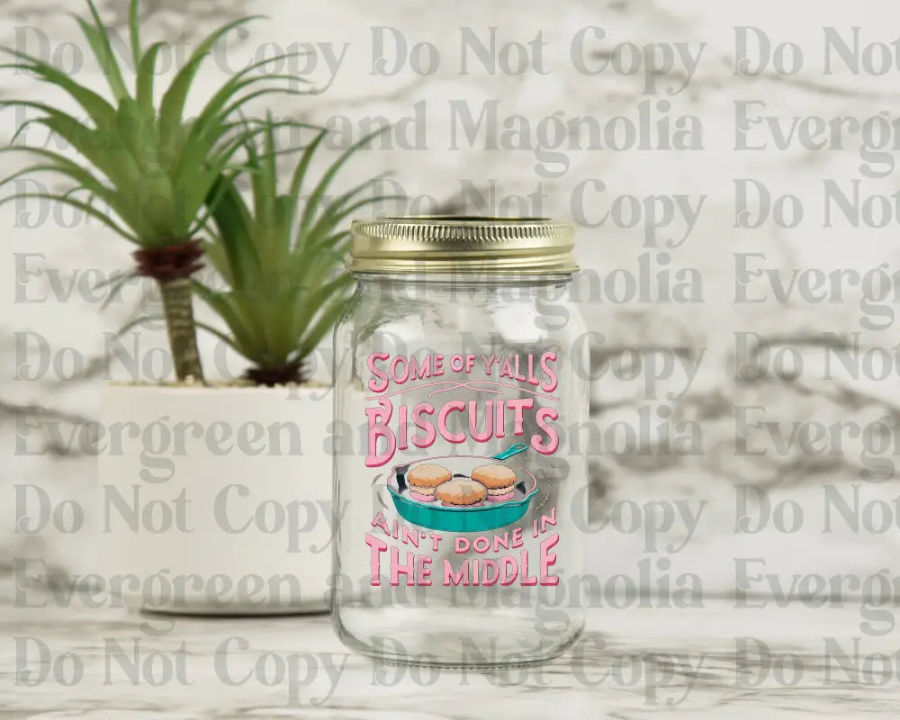 Some of Y'alls Biscuits