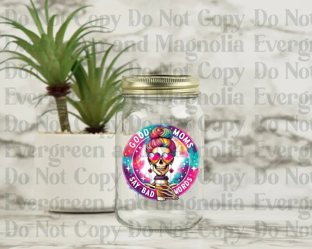 Good moms say bad words