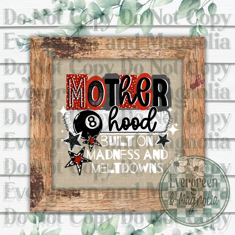 8 ball motherhood madness