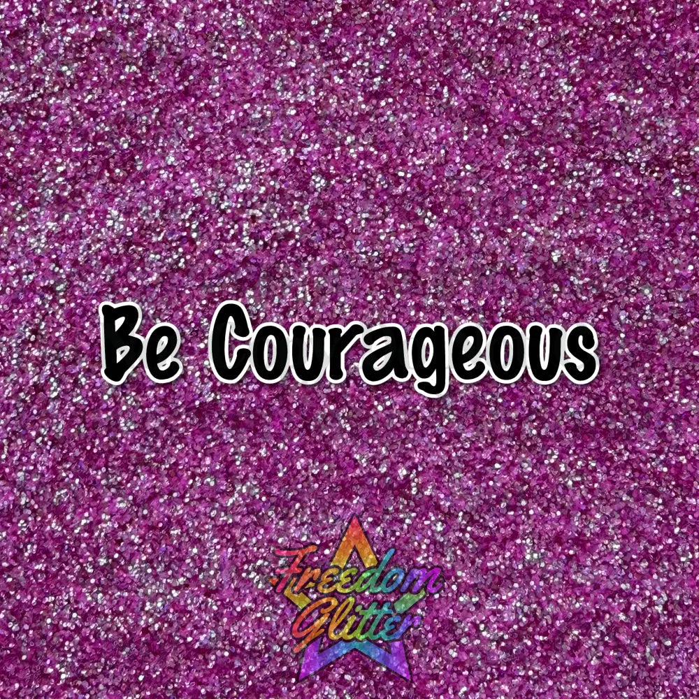Be Courageous (Exclusive Mix)
