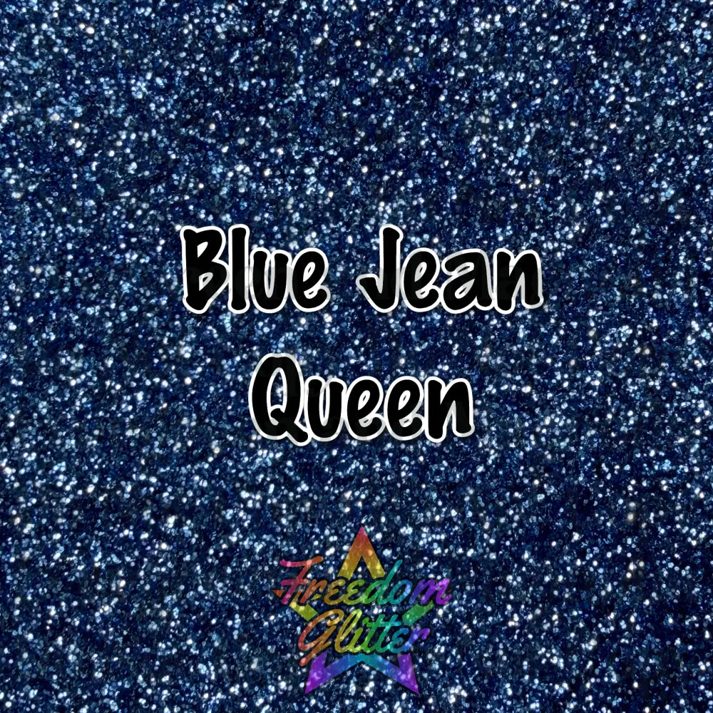 Blue Jean Queen (Metallic Glitter)
