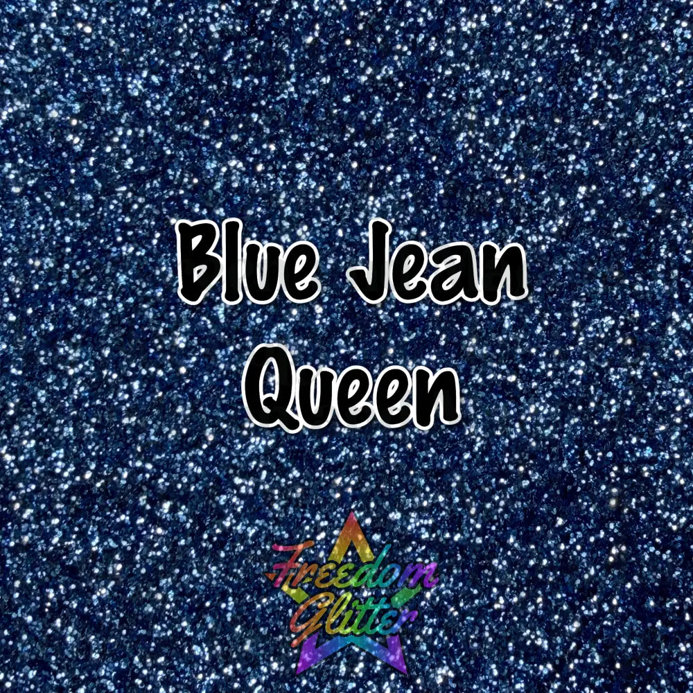 Blue Jean Queen (Metallic Glitter)