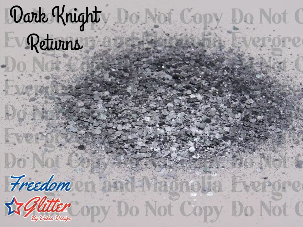 Dark Knight Returns (Metallic Glitter)