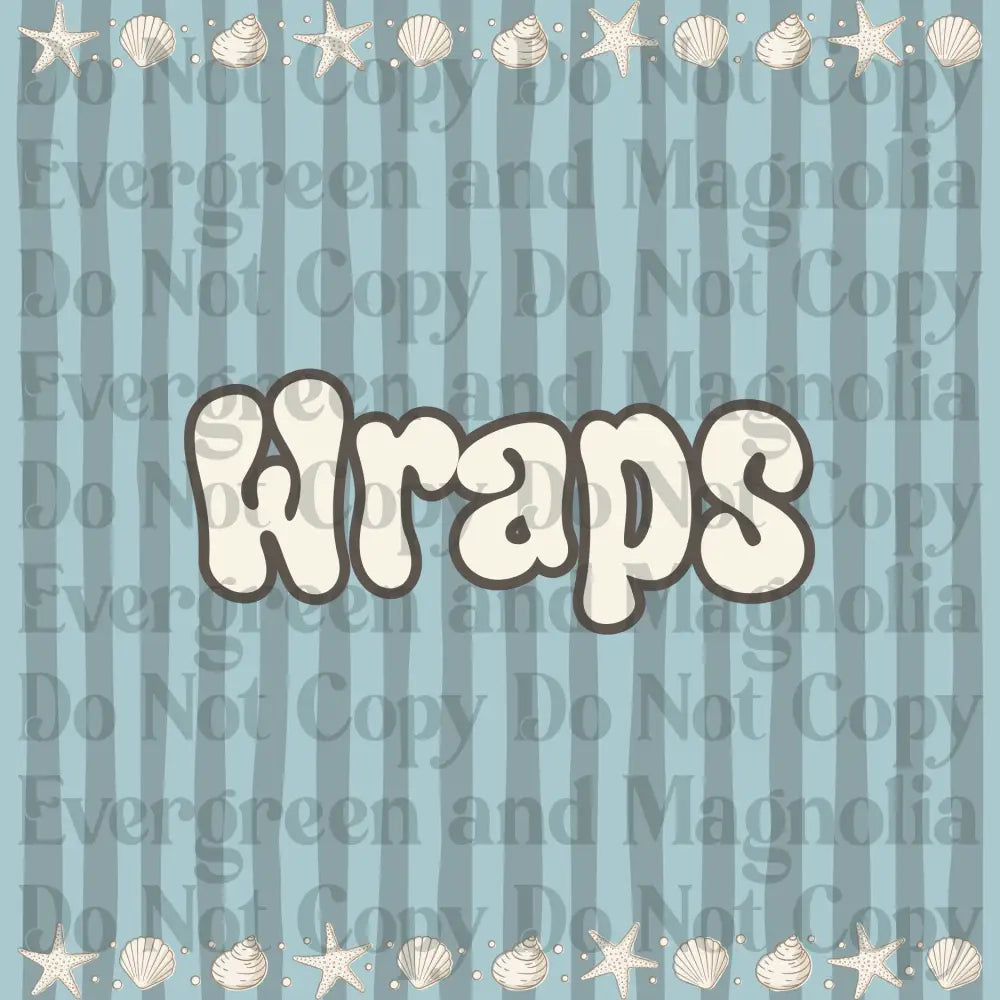 Wraps