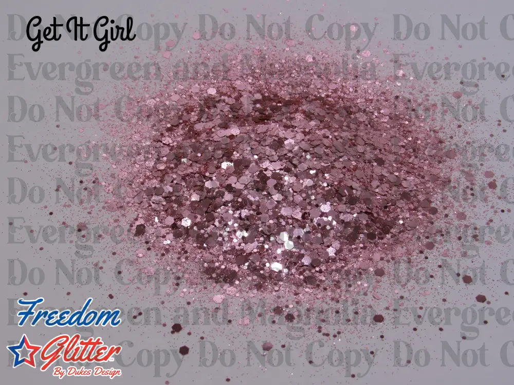Get It Girl (Metallic Glitter)