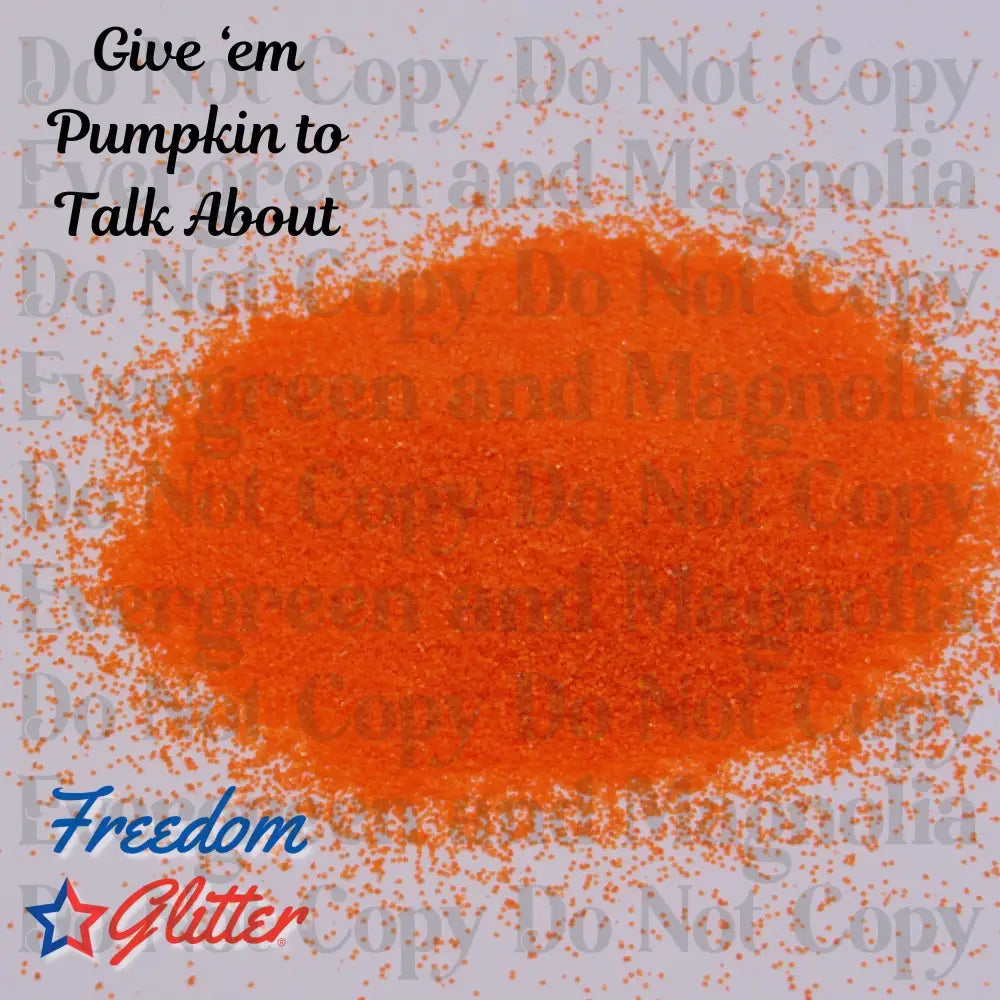 Give 'em Pumpkin to Talk About