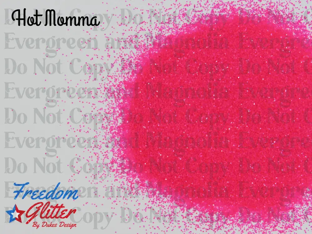 Hot Momma (Iridescent Glitter)