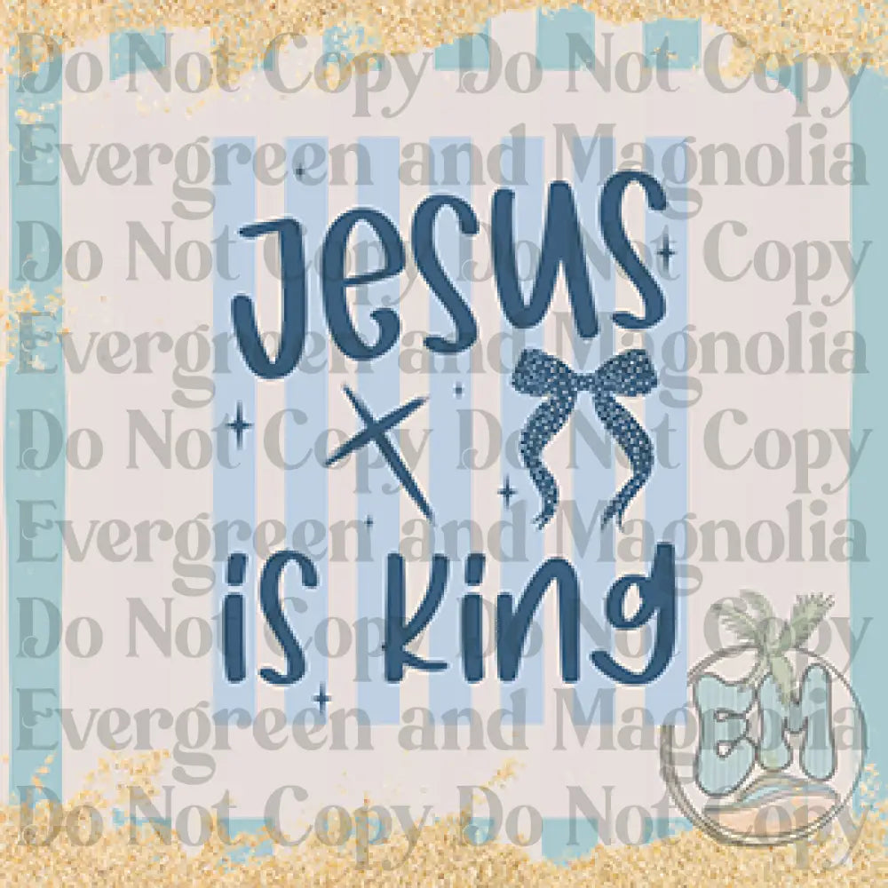 Jesus is king