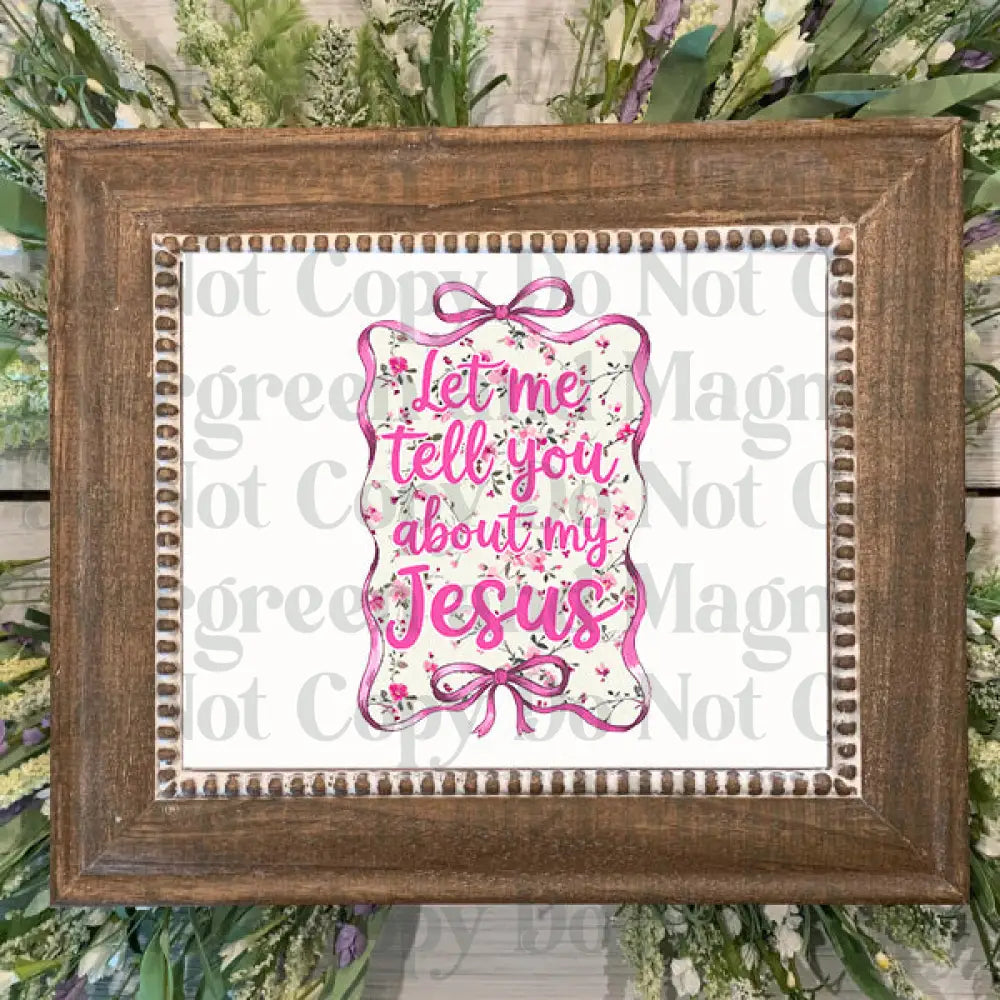 Let me tell you about my Jesus Pink