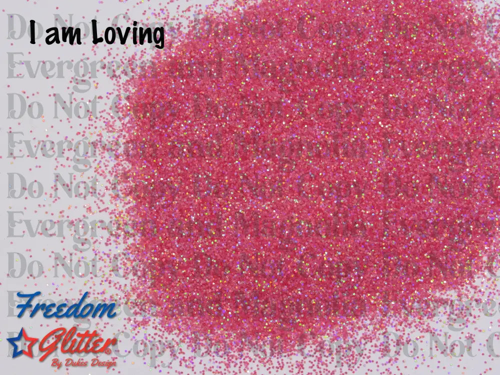 I Am Loving (Pearl Holographic Glitter)