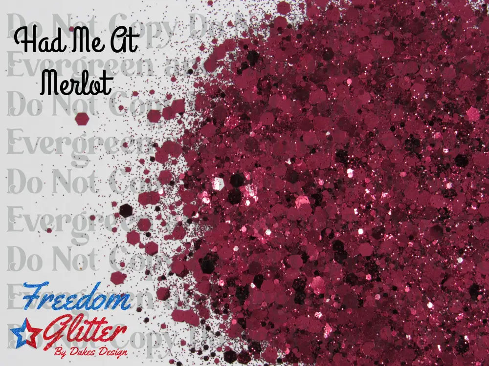 Had Me At Merlot (Metallic Glitter)