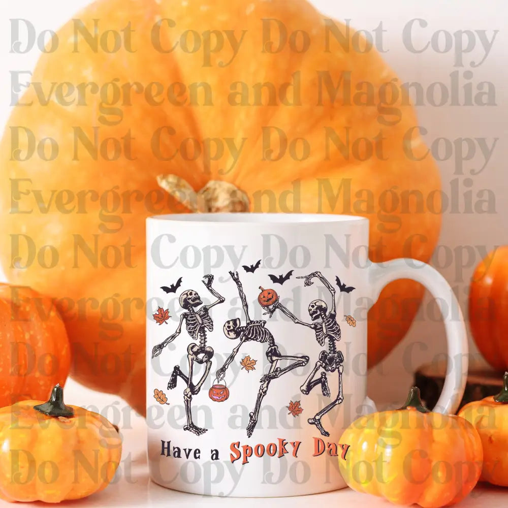 Have A Spooky Day