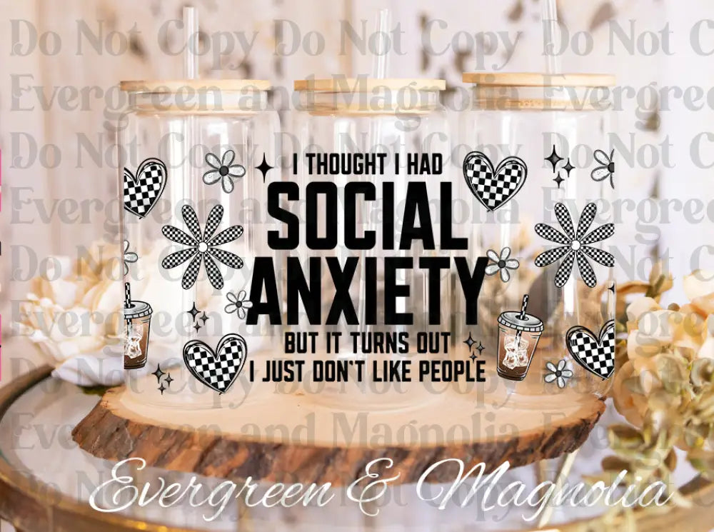 Social anxiety-I don’t like people UV DTF print