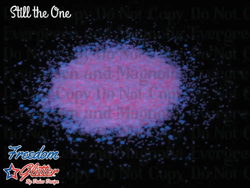 Still the One (Glow Glitter)