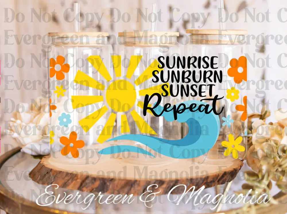 Sunrise Sunburn Sunset Repeat UV DTF print