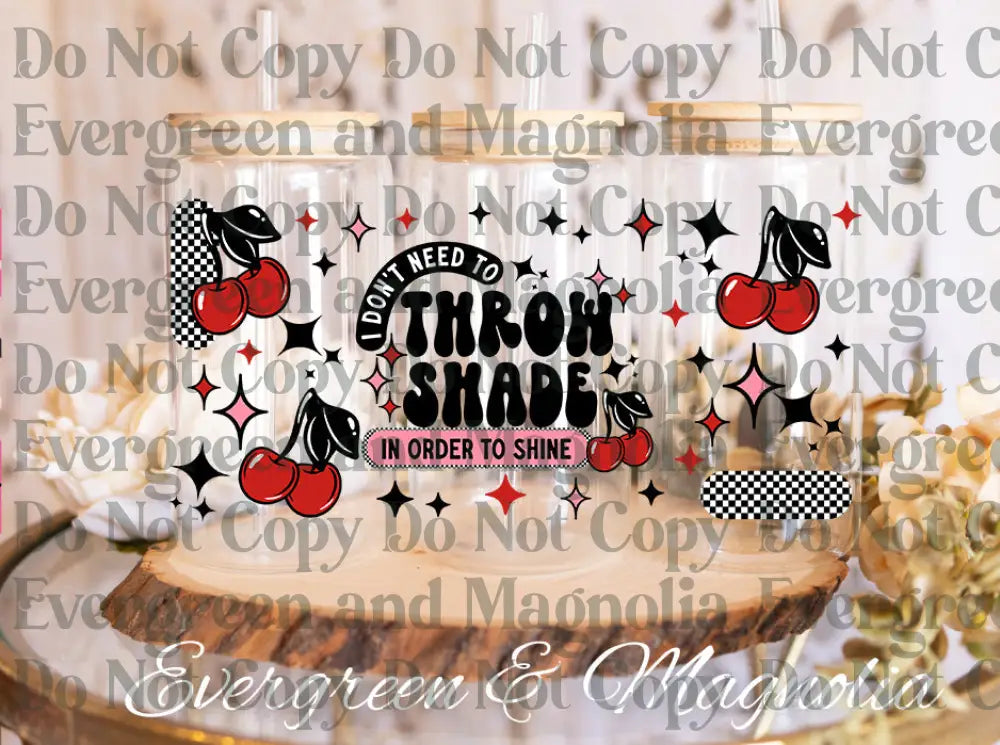 Throw shade cherries