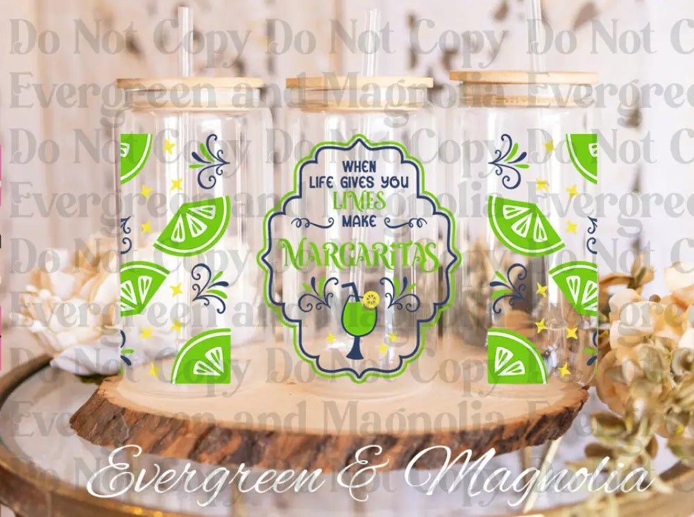 When LIfe gives you limes-Margaritas UV DTF print