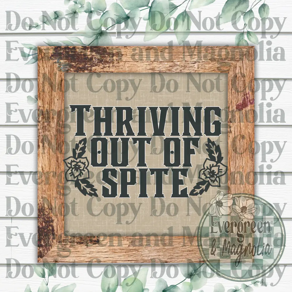 Thriving Out Of Spite Decal