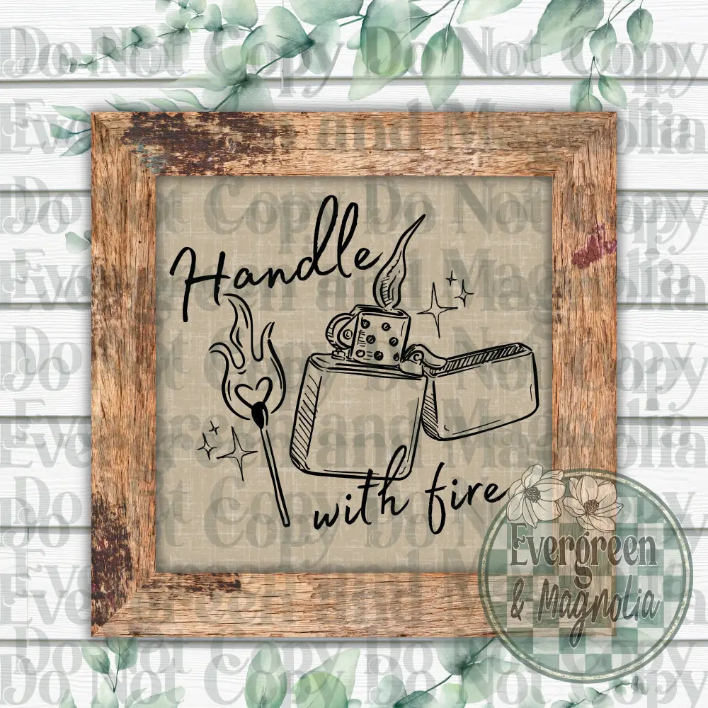 Handle With Fire (Black)