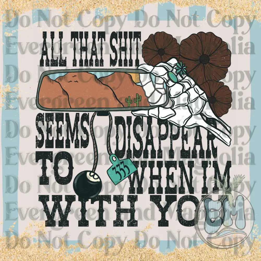 When I'm with you