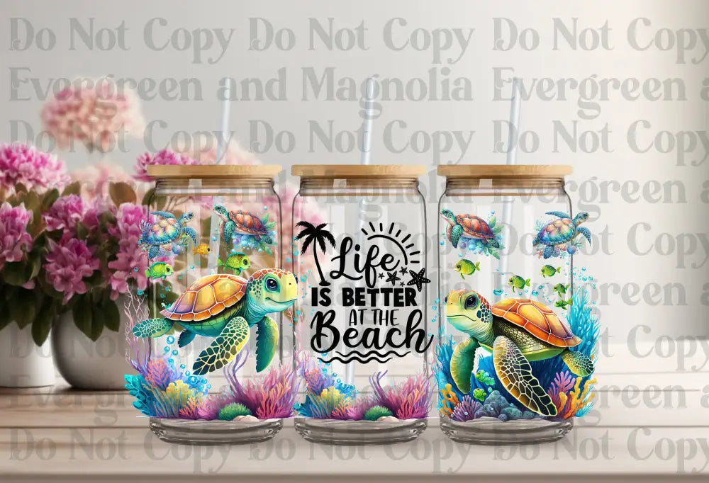 Life Is Better At The Beach Summer Uv Dtf Print