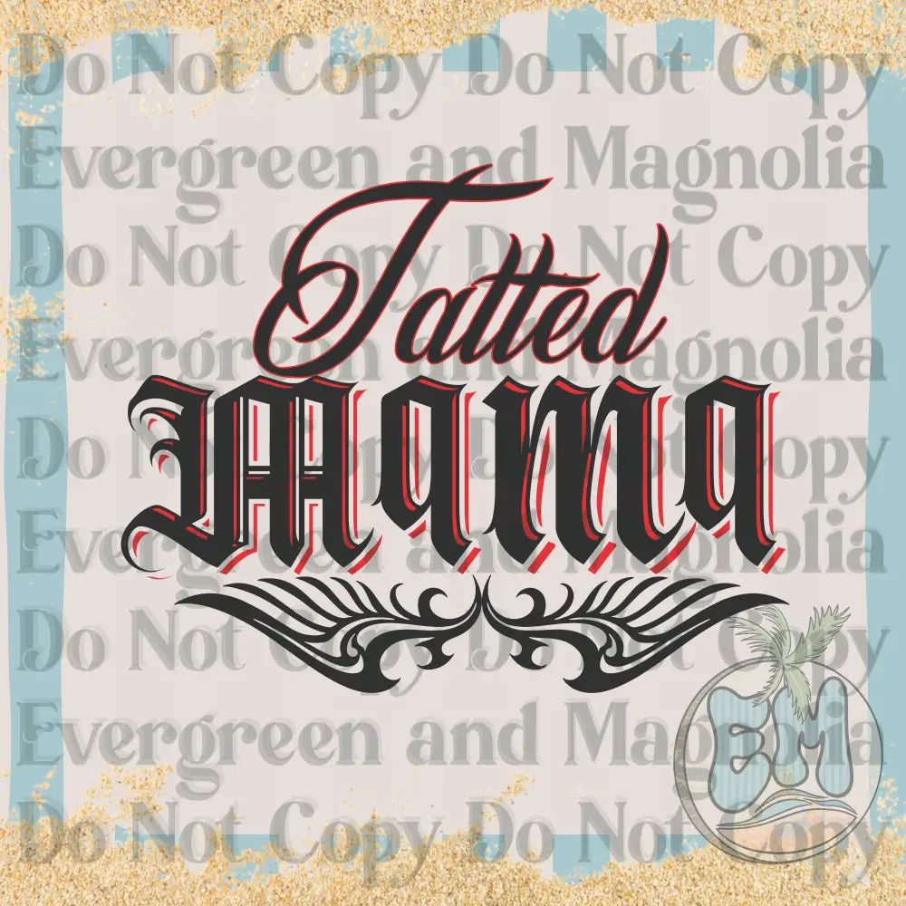 Tatted mama
