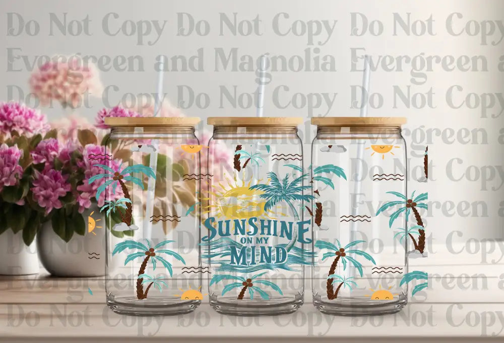 Sunshine On My Mind 2 Uv Dtf Print