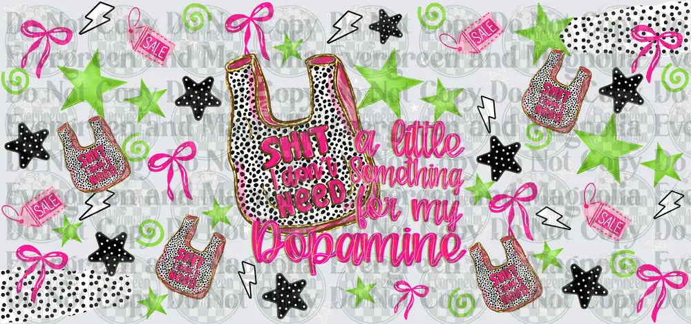 Shit I Don't Need Dopamine Shopping Bag Dalmatian Print Cup Wrap
