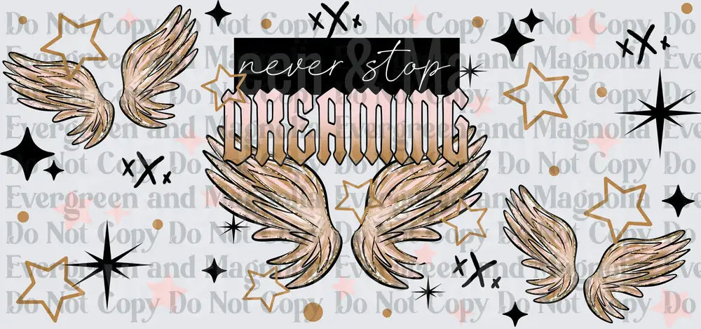 Never Stop Dreaming Angel Wings Stars Sparkles Design
