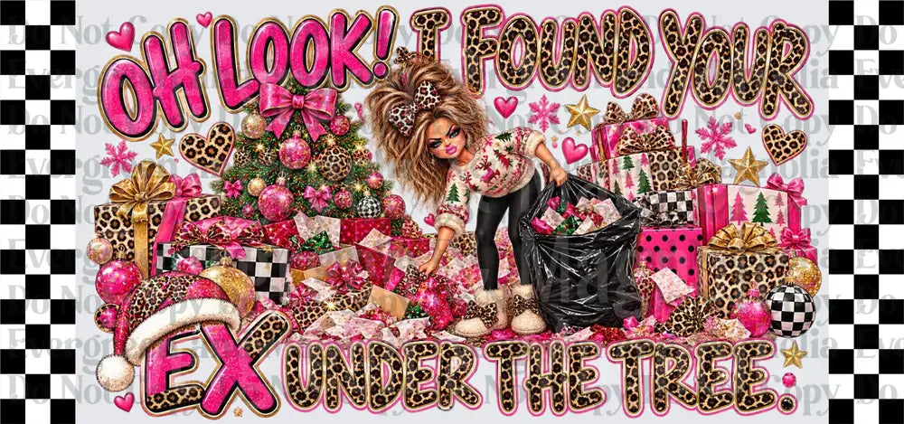 Oh Look I Found Your Ex Under The Tree Leopard Pink Christmas