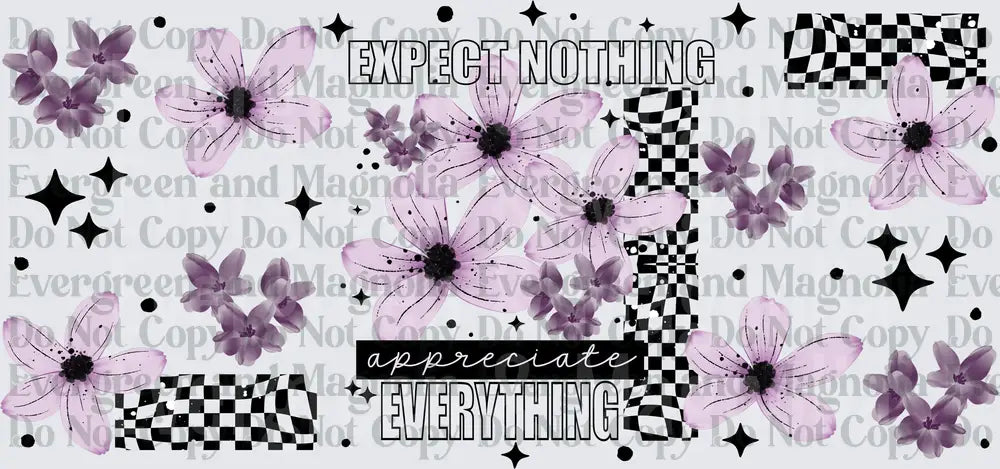 Expect Nothing Appreciate Everything Purple Floral Checkered