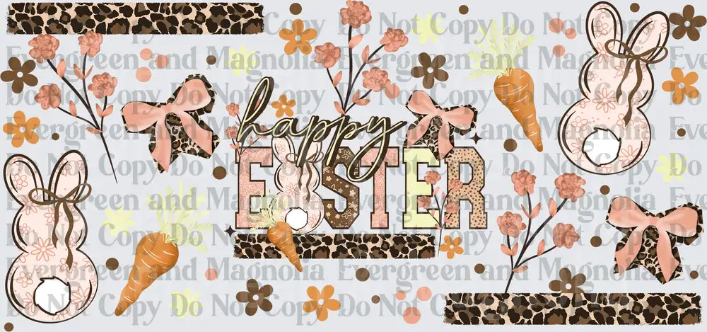 Happy Easter Boho Leopard Bunny Peeps Floral Cup Wrap