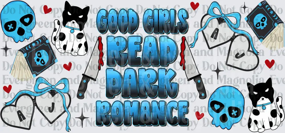 Good Girls Read Dark Romance Blue Skull Book Reader