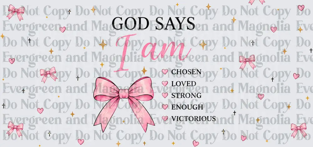 God Says I Am Chosen Loved Strong Pink Bow Christian