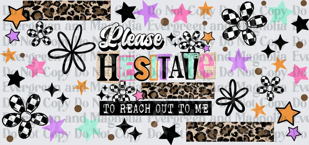 Please Hesitate To Reach Out To Me Retro Floral Stars