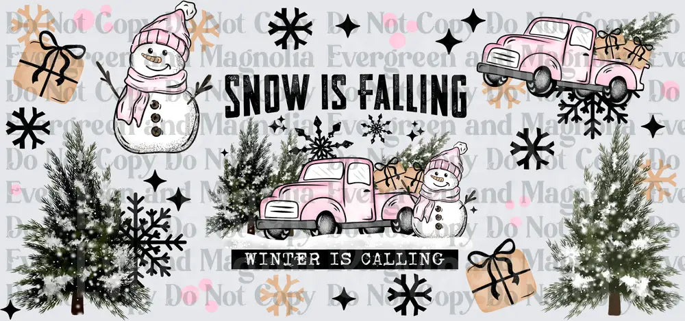 Snow Is Falling Winter Is Calling Pink Truck Snowman Design