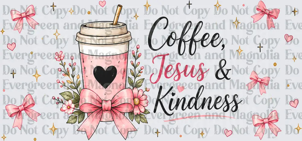 Coffee Jesus & Kindness Pink Bow Floral Cup Design
