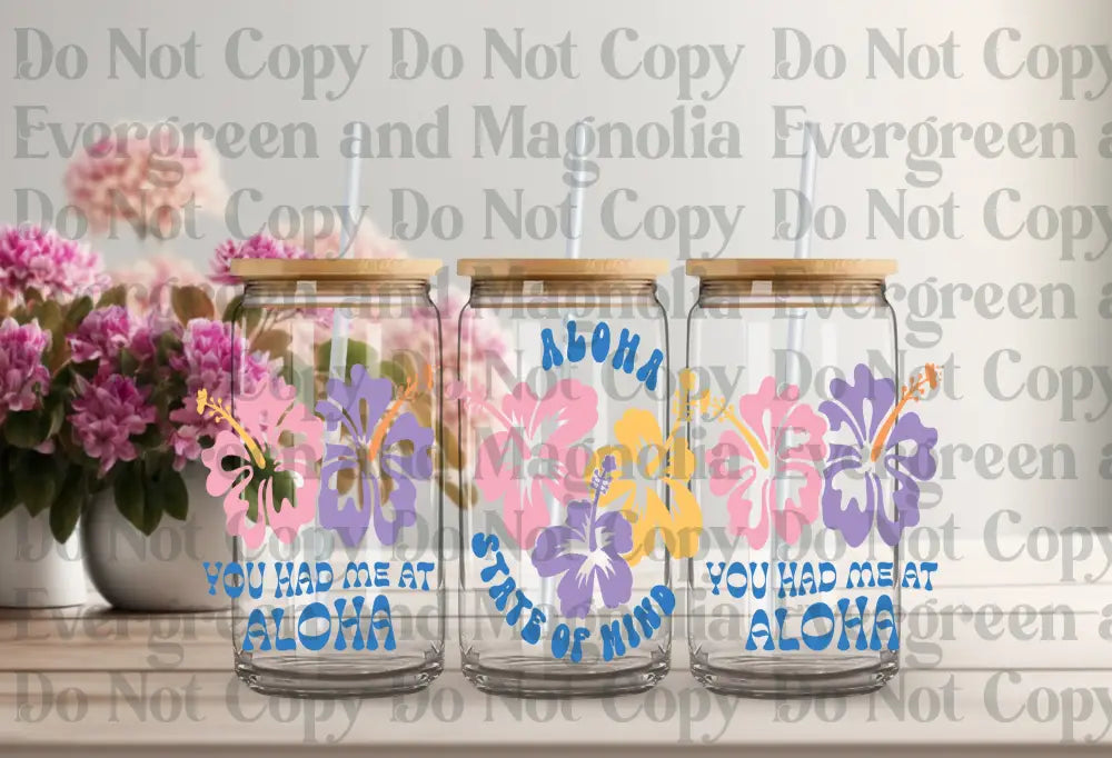 You Had Me At Aloha Uv Dtf Print