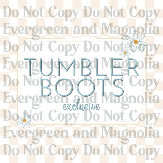 Tumbler Boots - Exclusives
