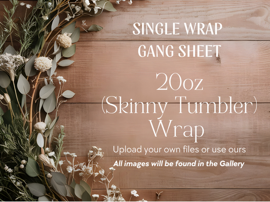 Single 20oz Skinny Tumbler Wrap (9.7 x 7.6)