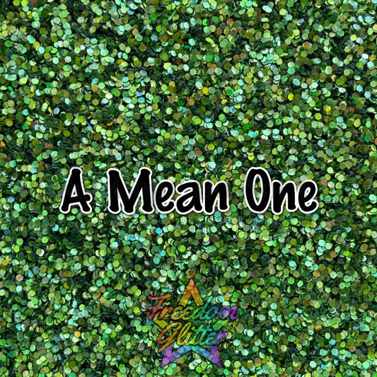 A Mean One (Holographic Glitter)