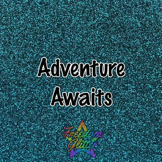 Adventure Awaits (Metallic Glitter)