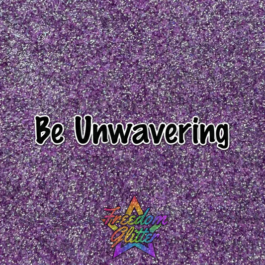 Be Unwavering (Exclusive Mix)