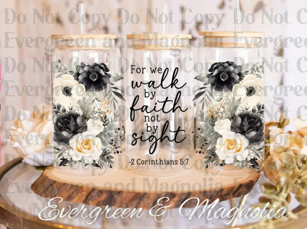 Bible Verse We Walk By Faith UV DTF print