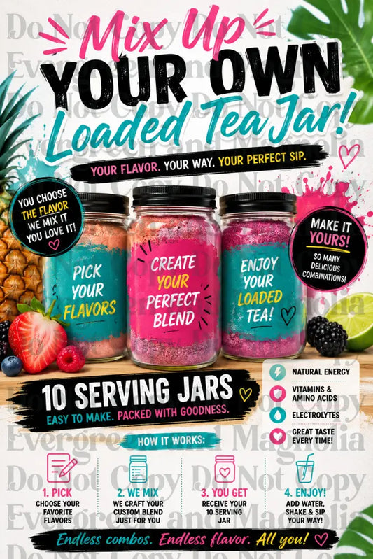 Mix Your Own Loaded Tea Jar