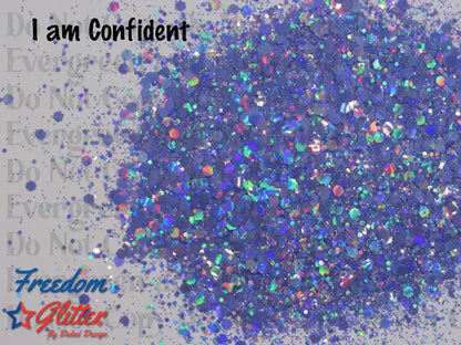 I am Confident (Pearl Holographic Glitter)