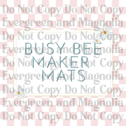 Busy Bee Maker Mats
