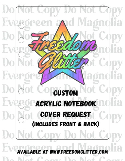Custom Acrylic Notebook Cover Request