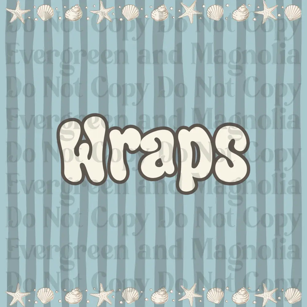 Wraps